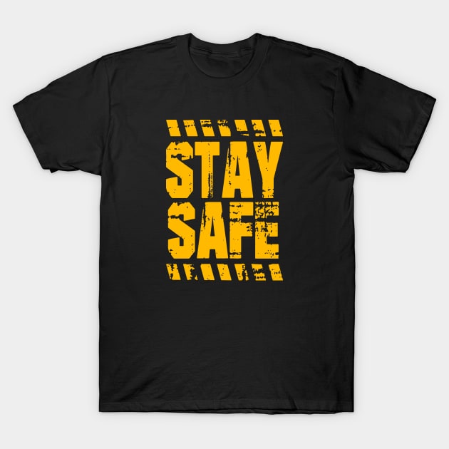 STAY SAFE 2 T-Shirt by undergroundART